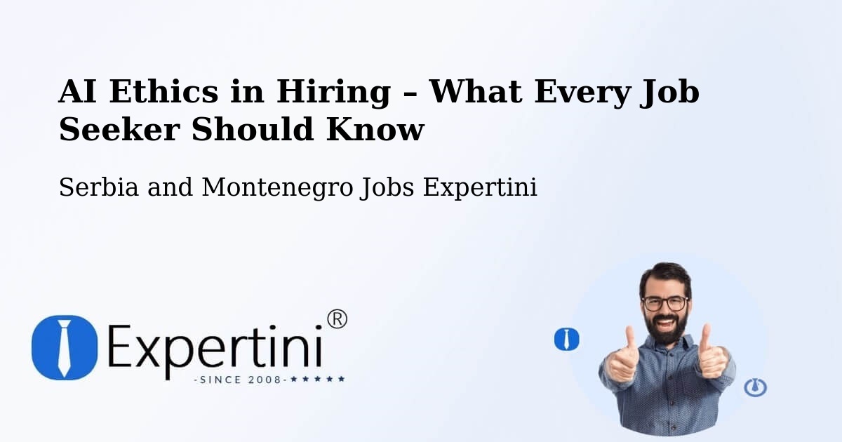 AI Ethics in Recruitment & Hiring – Asbestos - Asbestos, Serbia and Montenegro Jobs Expertini