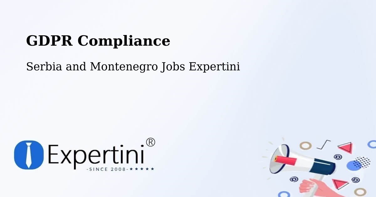 EU GDPR Compliance Statement – Asbestos - Serbia and Montenegro Jobs Expertini